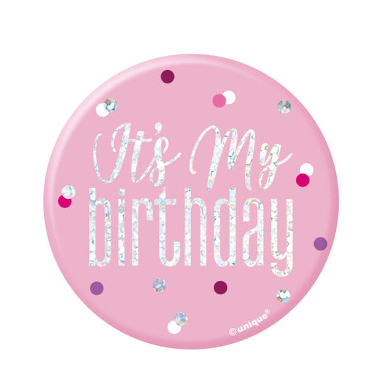 BADGE - IT'S MY BIRTHDAY - PINK