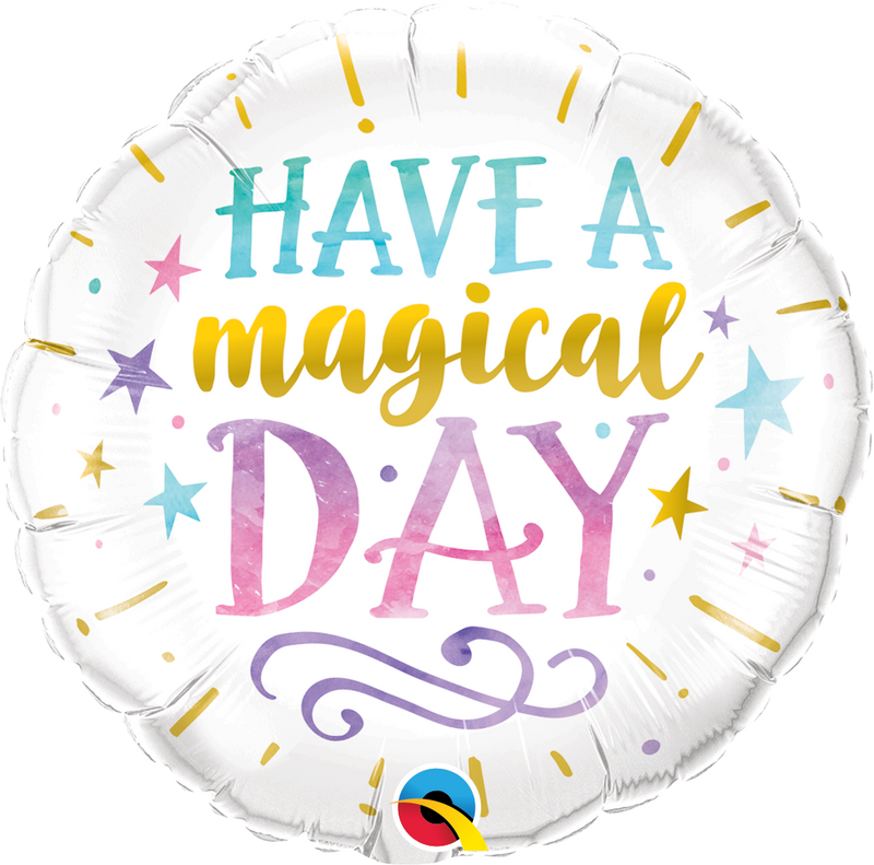 18'' FOIL - HAVE A MAGICAL DAY