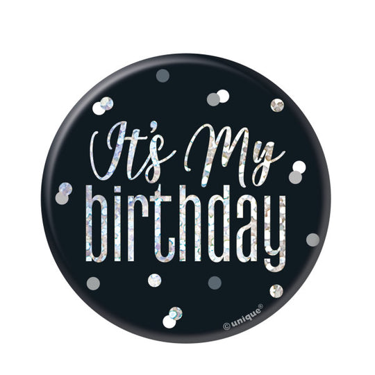 BADGE - IT'S MY BIRTHDAY - BLACK