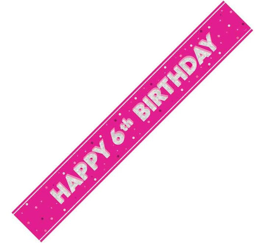 BANNER - HAPPY 6th BIRTHDAY - PINK GLITZ