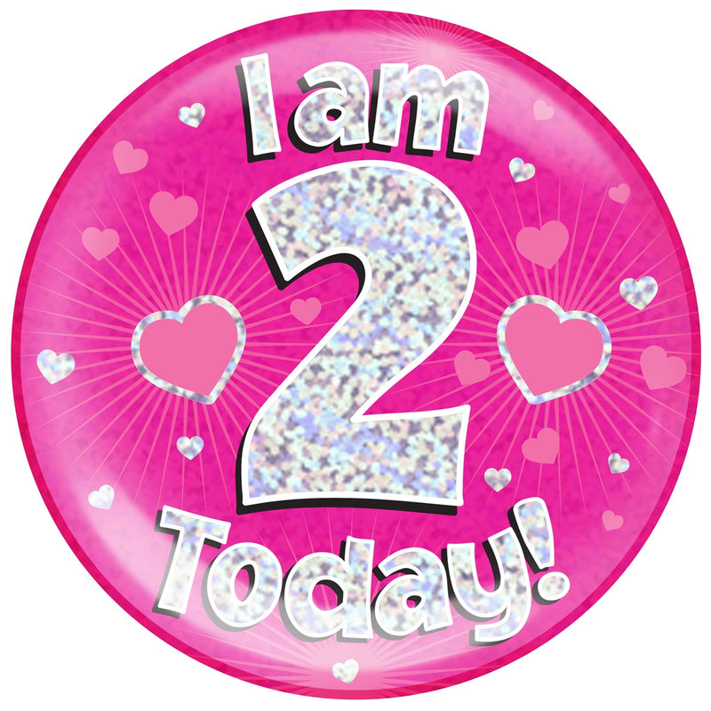 JUMBO BADGE - I AM 2 TODAY! - PINK