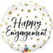 18" FOIL - HAPPY ENGAGEMENT - GOLD DOTS