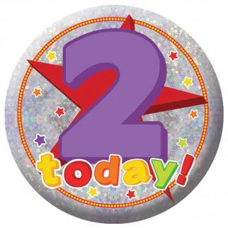 BIRTHDAY BADGE - 2 TODAY - 5.5CM