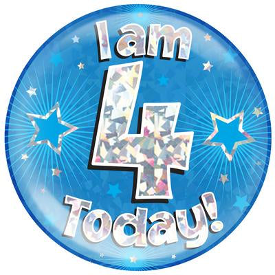 JUMBO BADGE - I AM 4 TODAY! - BLUE