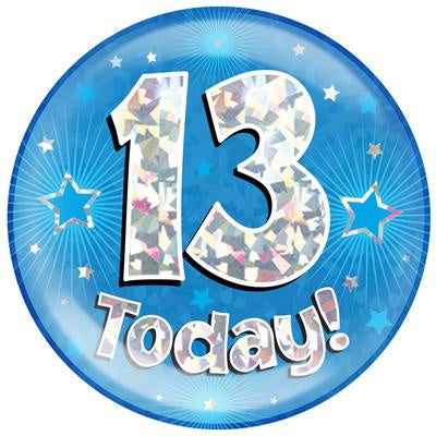 JUMBO BADGE - I AM 13 TODAY! - BLUE